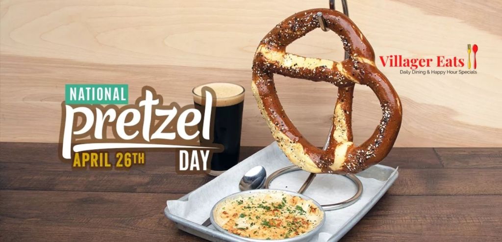 Happy National Pretzel Day - Villager Eats